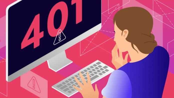 Erro 401 o que é, causas e como resolver